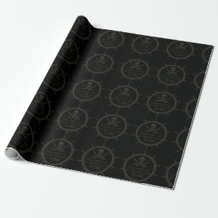 Only Pirates Can Get Away With...paper Wrapping Paper