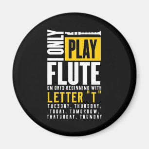 Only Play Flute Magnet