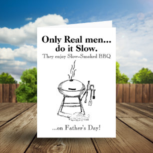 Only Real Men do it Slow BBQ Father's Day Holiday Card