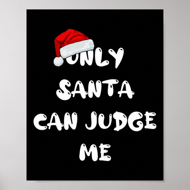 Only Santa Can Judge Me  Poster (Front)