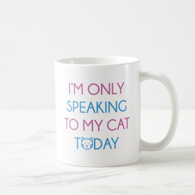 Only Speaking To My Cat Coffee Mug (Right)