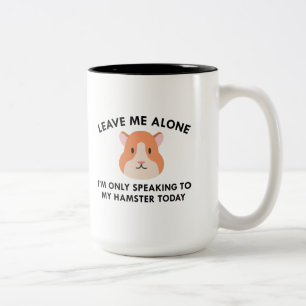 Only Speaking To My Hamster Two-Tone Coffee Mug
