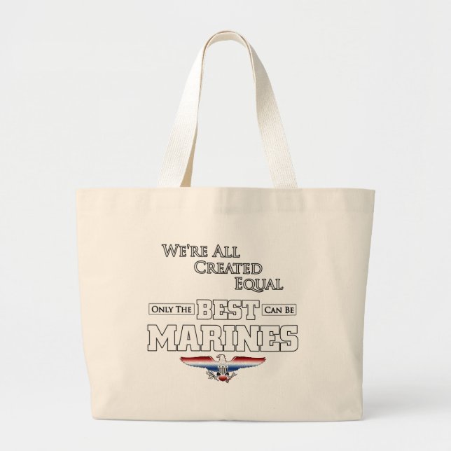 Only The Best Are Marines Large Tote Bag (Front)