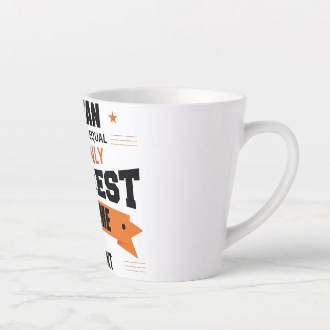 Only the best become... latte mug (Right)