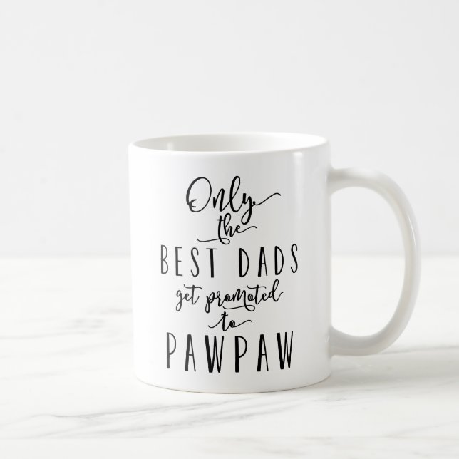 Only The Best Dads Get Promoted Coffee Mug (Right)