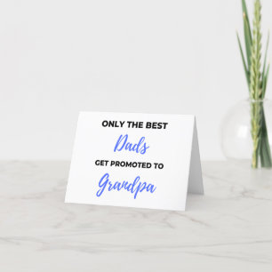 Only The Best Dads Get Promoted To Grandpa black Holiday Card