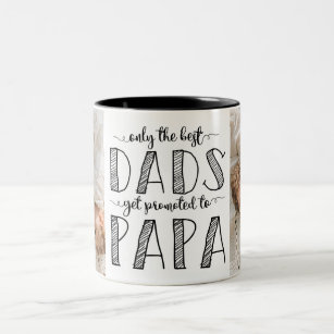Only The Best Dads Get Promoted to Papa Two-Tone Coffee Mug