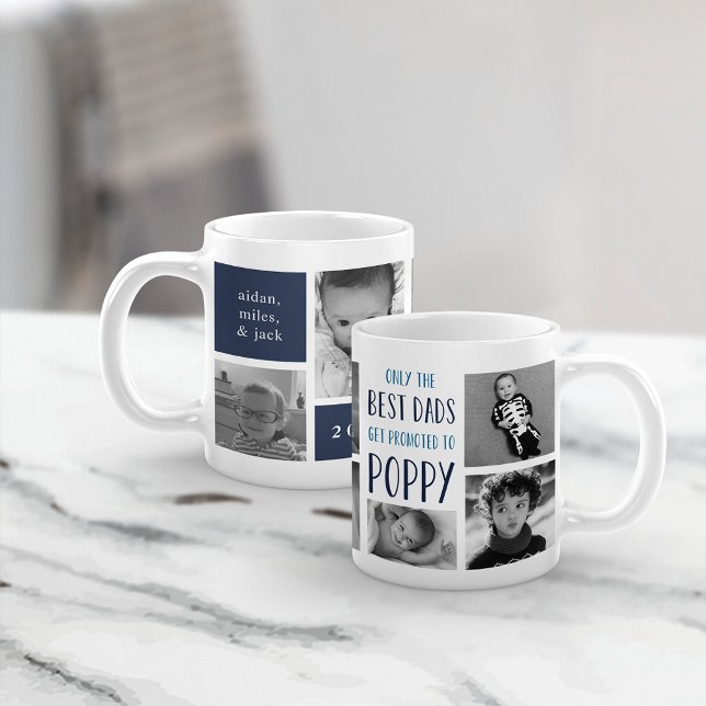 Only the Best Dads Get Promoted to Poppy Photo Coffee Mug (Creator Uploaded)