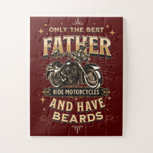 Only The Best Father Ride Motorcycles, Have Beards Jigsaw Puzzle