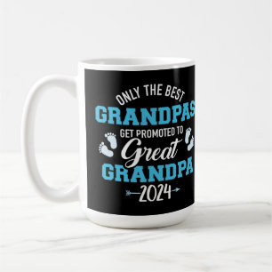 Only The Best Grandpas Get Promoted To Great Grand Coffee Mug