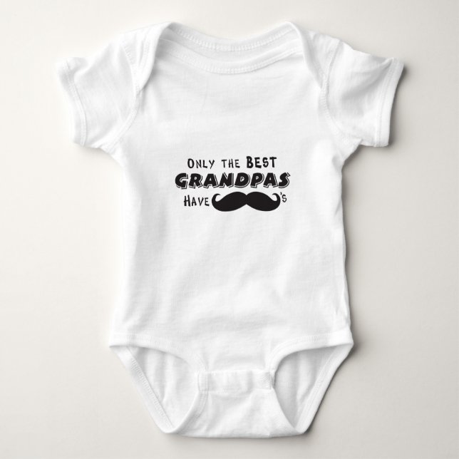 Only the Best Grandpa's have Moustaches Baby Bodysuit (Front)