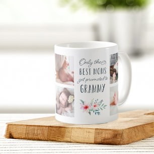 Only the Best Moms Get Promoted to Grammy Photo Coffee Mug