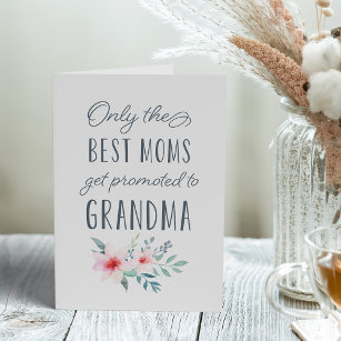 Only the Best Moms Get Promoted to Grandma Card