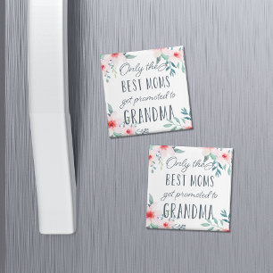 Only the Best Moms Get Promoted to Grandma Magnet