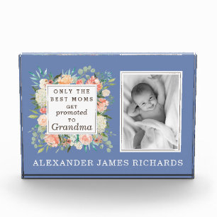 Only the Best Moms Get Promoted to Grandma Photo Block
