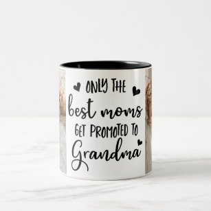 Only The Best Moms Get Promoted to Grandma Two-Tone Coffee Mug