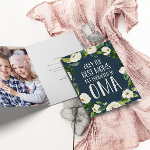 Only the Best Moms Get Promoted to Oma Card