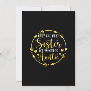 Only The Best Sisters Get Promoted To Auntie Save The Date
