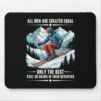 Only The Best Still Go Skiing In Their Seventies S Mouse Pad