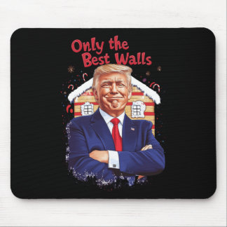 Only The Best Walls Mouse Pad