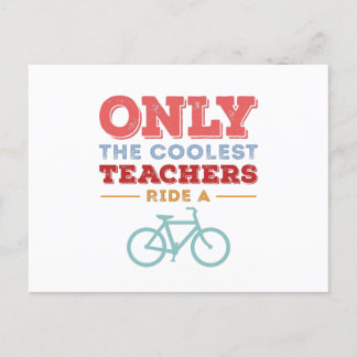 Only The Coolest Teachers Ride A Bike Postcard