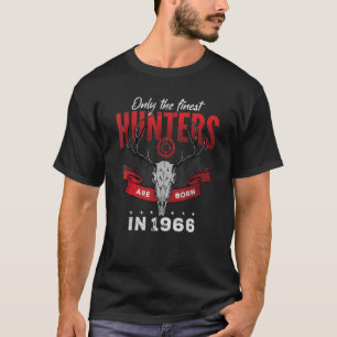Only the finest Hunters are Born in 1966 T-Shirt