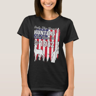 Only The Finest Hunters Are Born In 1982 Birthday T-Shirt
