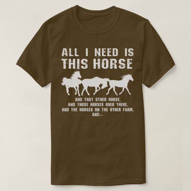 Only the horse  T-Shirt (Design Front)