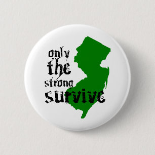 Only The Strong Survive 6 Cm Round Badge