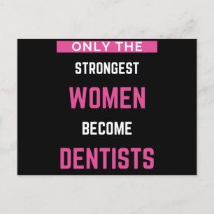 Only The Strongest Women Become Dentists Holiday Postcard