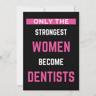 Only The Strongest Women Become Dentists Thank You Card