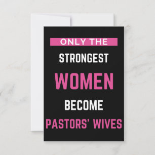 Only The Strongest Women Become Pastors' Wives Thank You Card