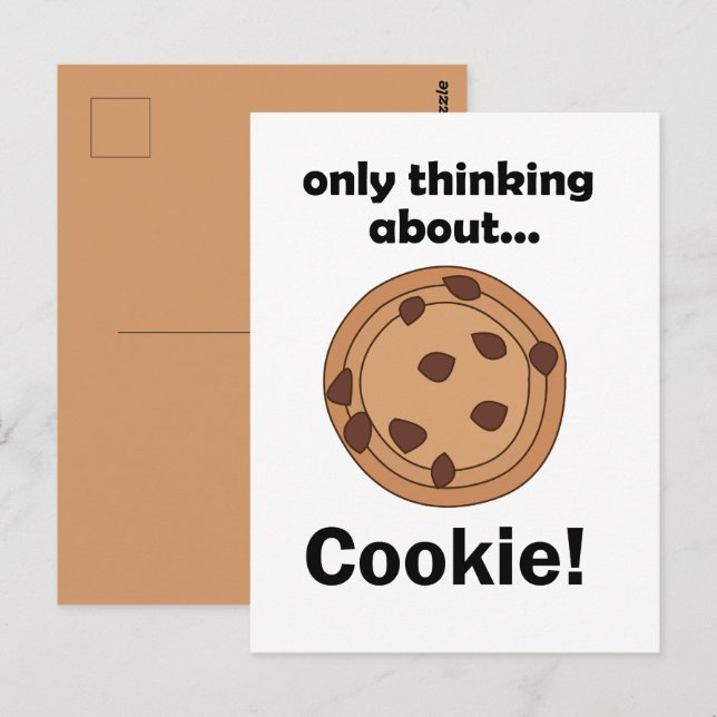 Only Thinking About Cookie Funny Food Quote Postcard (Front/Back)