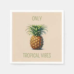 "Only Tropical Vibes" Pineapple Napkin