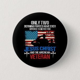 Only Two Defining Forces Have Ever Offered To Die 6 Cm Round Badge