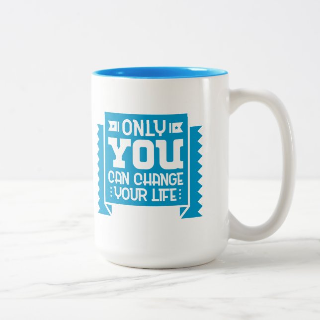 Only You Can Change Your Life Two-Tone Coffee Mug (Right)