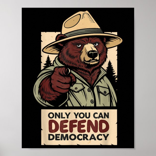 Only You Can Defend Democracy - Against Authoritar Poster (Front)
