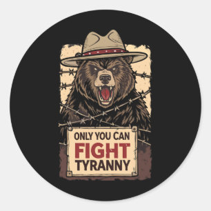 Only You Can Fight Tyranny - Defend The Constituti Classic Round Sticker