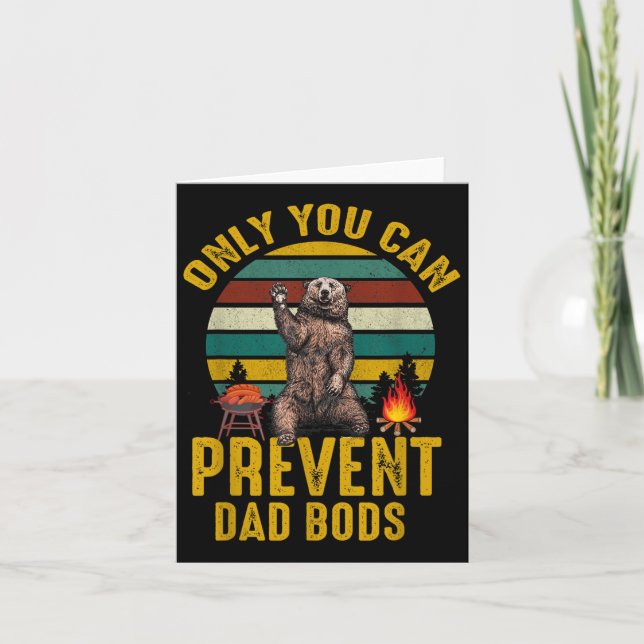 Only You Can Prevent Dad Bods Bear Camng Retro Fun Card (Front)