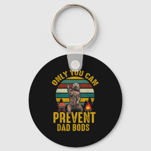 Only You Can Prevent Dad Bods Bear Camng Retro Fun Key Ring