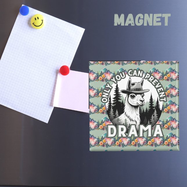 Only You Can Prevent Drama Lama Forest Magnet (Creator Uploaded)