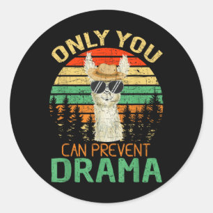 Only You Can Prevent Drama Llama Camping Classic Round Sticker