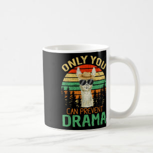 Only You Can Prevent Drama Llama Camping Coffee Mug