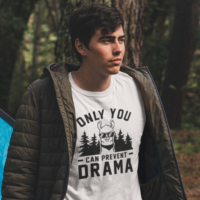 Only You Can Prevent Drama T-Shirt (drama llama shirt)