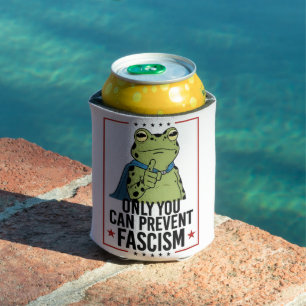Only you Can Prevent Facism Democratic USA Patriot Cooler