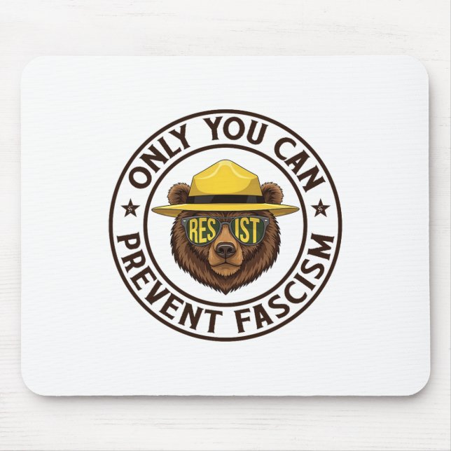 Only You Can Prevent Fascism Bear Resist National  Mouse Pad (Front)