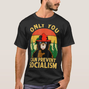 Only You Can Prevent Socialism Bear Camping Vintag T-Shirt