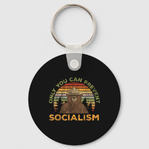 Only You Can Prevent Socialism For A Socialism Bea Key Ring