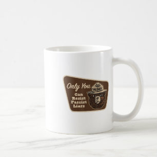 Only You Can Resist Fascist Liars _compressed Coffee Mug
