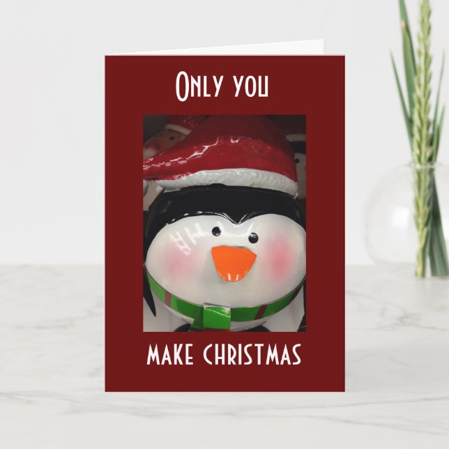 ONLY YOU MAKE CHRISTMAS LOVING/HAPPY/OH SO LOVING HOLIDAY CARD (Front)